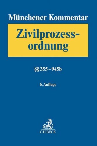 Münchener Kommentar zur Zivilprozessordnung (ZPO) 02: §§ 355-945b