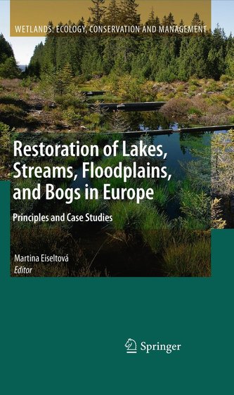 Restoration of Lakes, Streams, Floodplains, and Bogs in Europe: Principles and Case Studies