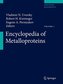 Encyclopedia of Metalloproteins. 2 Bände