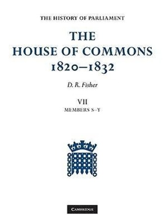 The House of Commons, 1820-1832 7 Volume Set