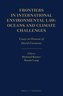 Frontiers in International Environmental Law: Oceans and Climate Challenges: Essays in Honour of David Freestone
