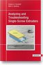 Analyzing and Troubleshooting Single-Screw Extruders