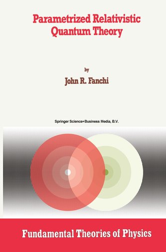 Parametrized Relativistic Quantum Theory
