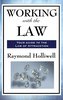 WORKING WITH THE LAW