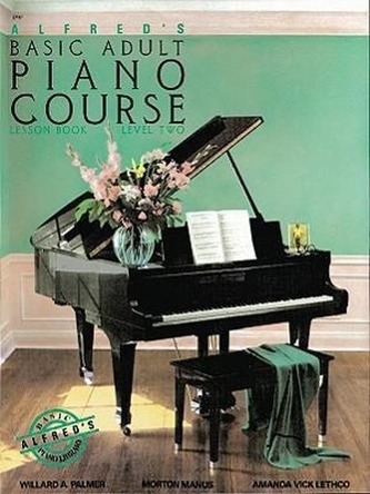 Alfred's Basic Adult Piano Course Lesson Book, Bk 2