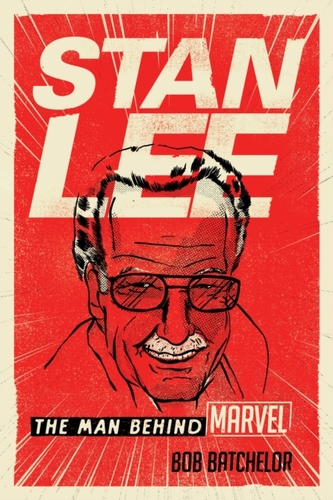 Stan Lee : The Man behind Marvel