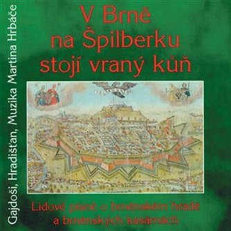 V Brně na Špilberku stojí vraný kůň