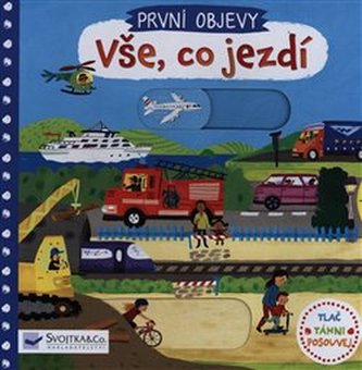 Vše, co jezdí - První objevy