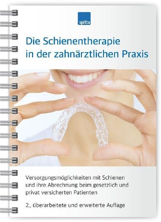 Die Schienentherapie in der zahnärztlichen Praxis