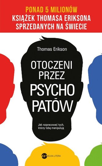 Otoczeni przez psychopatów.