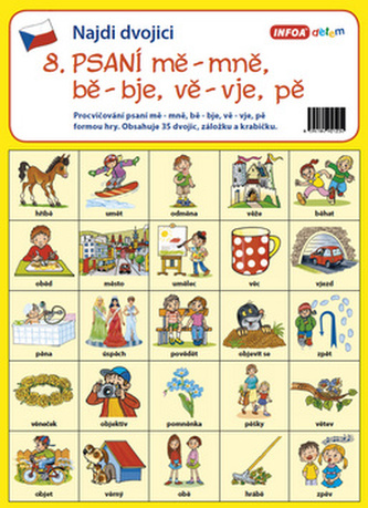 Najdi dvojici - 8. Psaní mě - mně, bě - bje, vě - vje, pě Najdi dvojici - 8. Psaní mě - mně, bě - bje, vě - vje, pě
