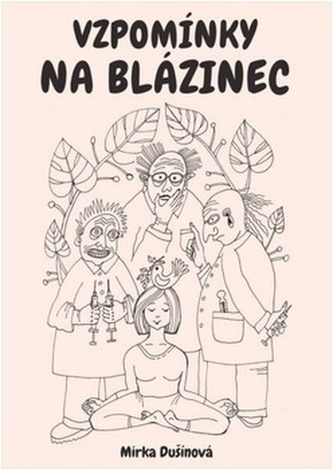 Vzpomínky na blázinec