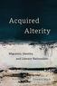 Acquired Alterity