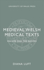 Medieval Welsh Medical Texts