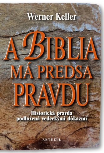 A Biblia má predsa pravdu