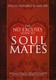 The No Excuses Guide to Soul Mates