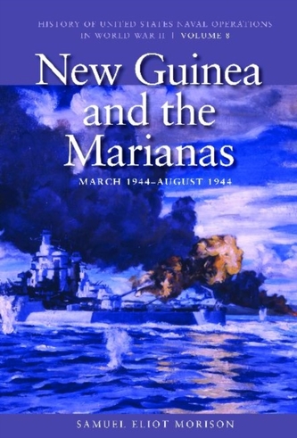 New Guinea and the Marianas, March 1944 - August 1944