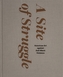 A Site of Struggle