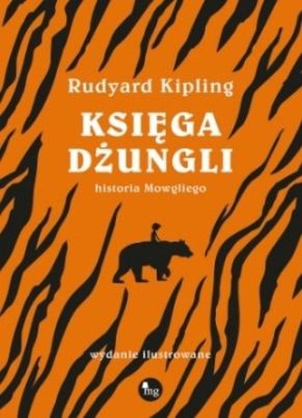Księga dżungli Historia Mowgliego Księga dżungli Historia Mowgliego