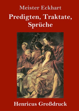 Predigten, Traktate, Sprüche (Großdruck)