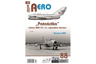 AERO 88 Patnáctka Letoun MiG-15 v čs. vojenském letectvu 3. díl