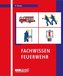Fachwissen Feuerwehr/ 2 Bände