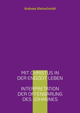 Mit Christus in der Endzeit leben