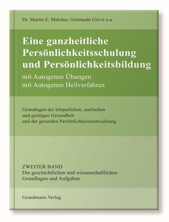 Eine ganzheitliche Persönlichkeitsschulung und Persönlichkeitsbildung