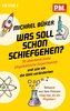 Was soll schon schiefgehen?