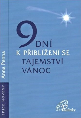9 dní k přiblížení se tajemství Vánoc