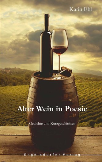 Alter Wein in Poesie