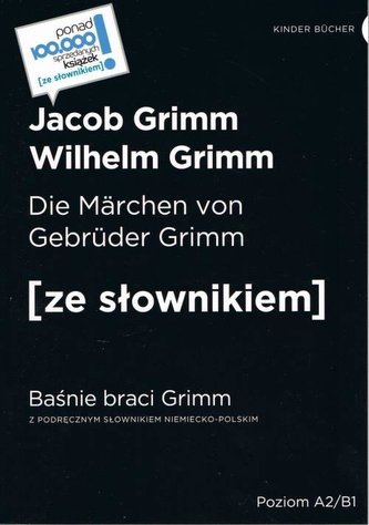 Die Marchen von Gebruder Grimm / Baśnie braci Grimm (poziom A2/B1)