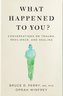What Happened to You?