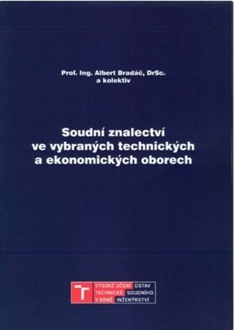 Soudní znalectví ve vybraných technických a ekonomickým oborech