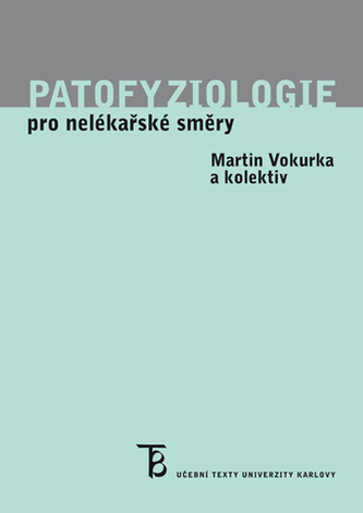 Patofyziologie pro nelékařské směry, 4. upravené vydání