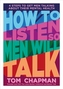 How to Listen So Men will Talk