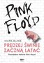 Pink Floyd Prędzej świnie zaczną latać