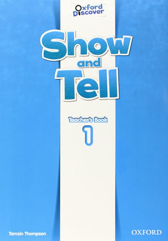 Oxford Discover Show and Tell 1 Teacher´s Book