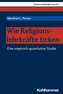 Wie Religionslehrkräfte ticken