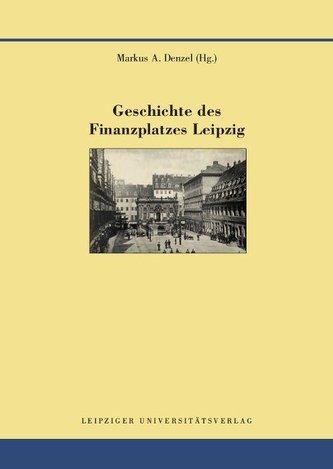 Geschichte des Finanzplatzes Leipzig