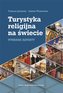 Turystyka religijna na świecie Wybrane aspekty