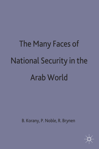 The Many Faces of National Security in the Arab World
