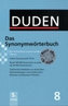 Duden 8: Das Synonymwörterbuch mit CD-ROM (5. Auflage)
