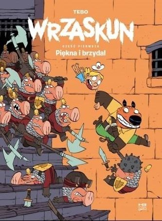 Piękna i brzydal. Wrzaskun. Część 1