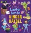 Lauter bunte Kinderrätsel ab 7 Jahren