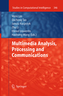 Multimedia Analysis, Processing and Communications