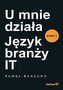 U mnie działa Język branży IT