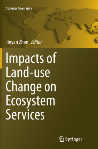 Impacts of Land-use Change on Ecosystem Services Impacts of Land-use Change on Ecosystem Services