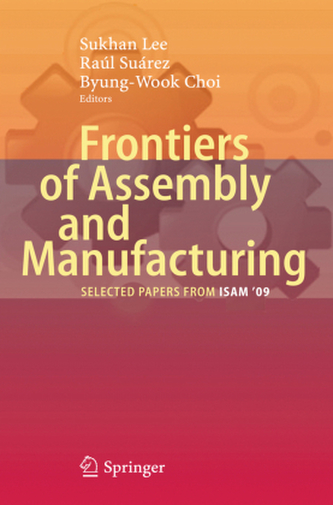 Frontiers of Assembly and Manufacturing