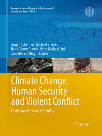 Climate Change, Human Security and Violent Conflict Climate Change, Human Security and Violent Conflict